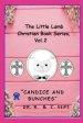 The Little Lamb Christians Book Series: Candice and Bunches