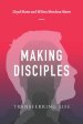 Making Disciples: Transferring Life