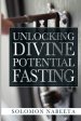 Unlocking Divine Potential Fasting