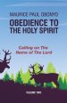 Obedience to the Holy Spirit: Calling on The Name of The Lord