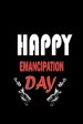 Happy Emancipation Day: Emancipation Proclamation Abraham Lincoln 4th Of July Gift, Emancipation gift for family