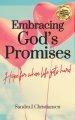 Embracing the Promises of God: Hope for When Life Gets Hard