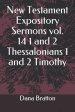 New Testament Expository Sermons vol. 14 1 and 2 Thessalonians 1 and 2 Timothy