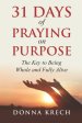 31 Days of Praying on Purpose: The Key to Being Whole and Fully Alive