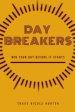 Day Breakers: Win Your Day Before It Starts