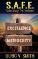 S.A.F.E.: Strive Always For Excellence