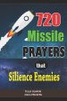 720 Missile Prayers that Silence Enemies: Prayers that Bring Peace and Rest