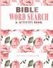 Bible Word Search & Activity Book: Sudoku Puzzles, Mazes, and Coloring Pages for Adults