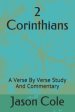 2 Corinthians: A Verse By Verse Study And Commentary