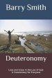 Deuteronomy: Love and Grace in the Law of God: A Commentary for Everyone