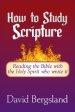 How to Study Scripture: Reading the Bible with the Holy Spirit who wrote it