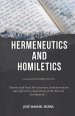 Hermeneutics and Homiletics: Syntetized keys for accurate interpretation and effective exposition of the Sacred Scriptures