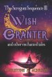 Wish Granter: and Other Elemental Tales