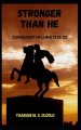 Stronger Than He: Conquest in Luke 11:21-22