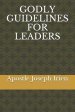 Godly Guidelines for Leaders