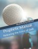 Prophetic Manual: Releasing the Voice of God