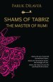 Shams of Tabriz: the master of Rumi