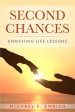 Second Chances: Enriching Life Lessons