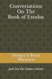 Conversations On The Book of Exodus