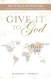 Give It to God: How To Pray In The World Today / A Prayer Book For Millennials and Gens