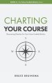 Charting Your Course: Discovering Direction For Your Future Funded Ministry