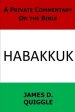 A Private Commentary on the Bible: Habakkuk