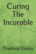 Curing The Incurable