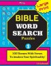 Large Print BIBLE WORD SEARCH Puzzles: 100 Themes With Verses To Awaken Your Spirituality!