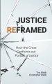 Justice Reframed: How the Cross Confronts our Pursuit of Justice