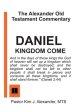 The Alexander Old Testament Commentary: Daniel: KINGDOM COME