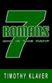 Romans 7: Who is This Man?