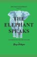 The Elephant Speaks: a further exploration of faith