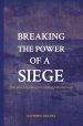 Breaking the power of a siege: The guide for pursuing your dream of financial freedom