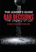 Leader's Guide - Bad Decisions: The Legacy of Lot