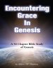 Encountering Grace In Genesis: A 50 Chapter Bible Study of Genesis