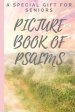 Picture Book of Psalms: A Special Gift For Seniors with Dementia [LARGE PRINT] (Religious Activities for Seniors)