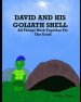 David and His Goliath Shell: All Things Work Together For The Good