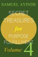 Secret Treasures For Purpose Fulfillment, Volume 4