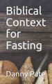 Biblical Context for Fasting