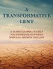 A Transformative Lent: A Guided Journal to Help You Experience Authentic Spiritual Growth This Lent (2021 Edition) - Desert Image Cover Versi