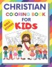 Christian Coloring Book For Kids: Christian Fun Activity Book For kids, toddlers, boy and girl story about Jesus and bible, large 8,5 x 11