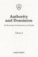 Authority and Dominion: An Economic Commentary on Exodus, Volume 6