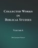 Collected Works in Biblical Studies - Volume 6