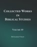 Collected Works in Biblical Studies - Volume 10