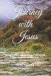 Journey with Jesus: A Spiritual Pilgrimage through the Psalms of Ascent