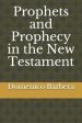 Prophets and Prophecy in the New Testament