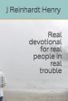 Real devotional for real people in real trouble