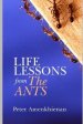 Life Lessons from the Ants