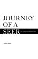 Journey of a Seer: A Life Lived on the Prophetic Path