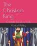 The Christian King: Christian Stories for Kids